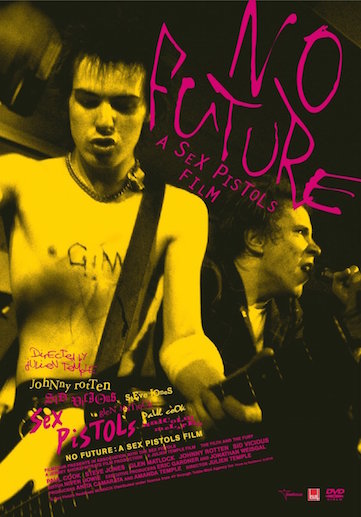NO FUTURE A SEX PISTOLS FILM ポスター