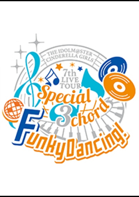THE IDOLM@STER CINDERELLA GIRLS 7thLIVE TOUR Special 3chord♪ Comical Pops! ライブビューイング ポスター